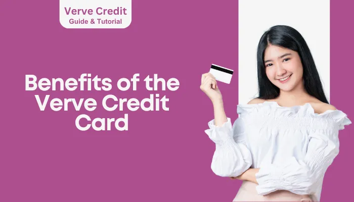 Benefits of the Verve Credit Card