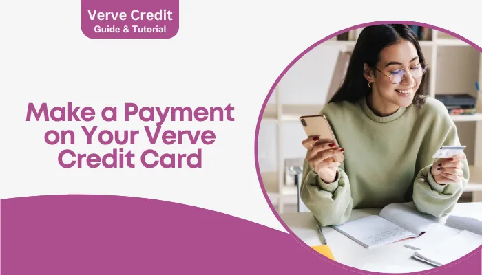 Make a Payment on Your Verve Credit Card