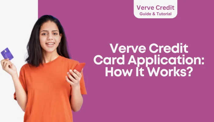 Verve Credit Card Application: How It Works? Verve Credit Card Application: How It Works?