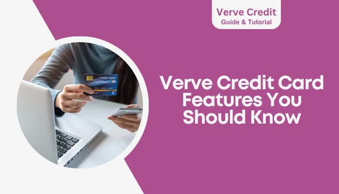 Verve Credit Card Features You Should Know Verve Credit Card Features You Should Know