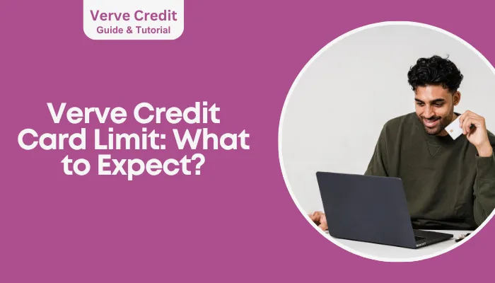 Verve Credit Card Limit: What to Expect?