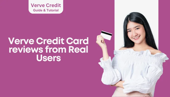 Verve Credit Card reviews from Real Users