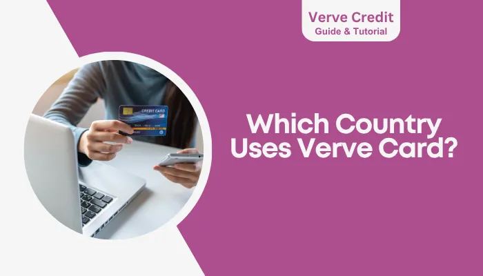 Which Country Uses Verve Card?